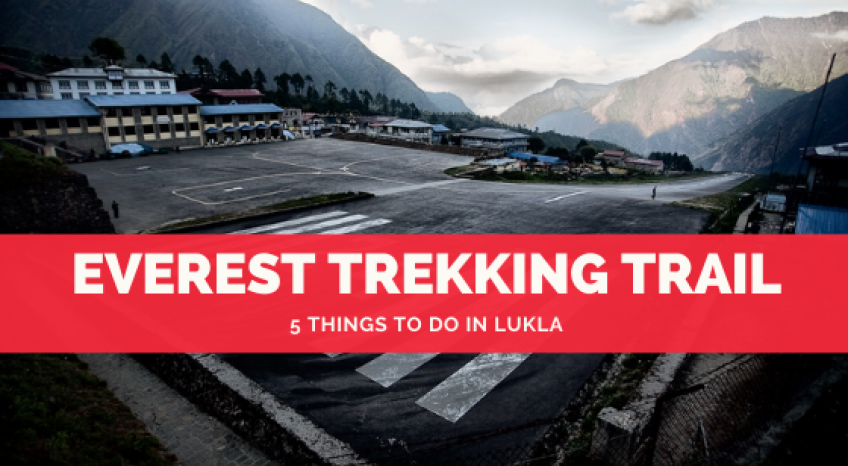 5 Things To Do In Lukla