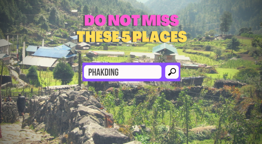 Phakding: Top 5 places to experience